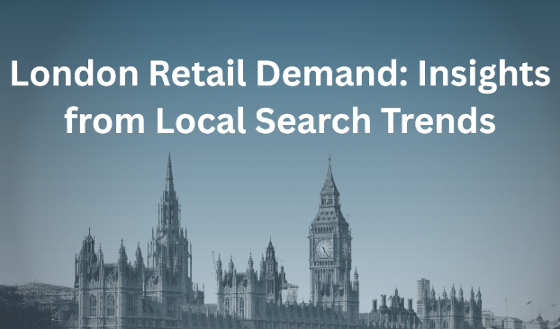 london retail demand insights.